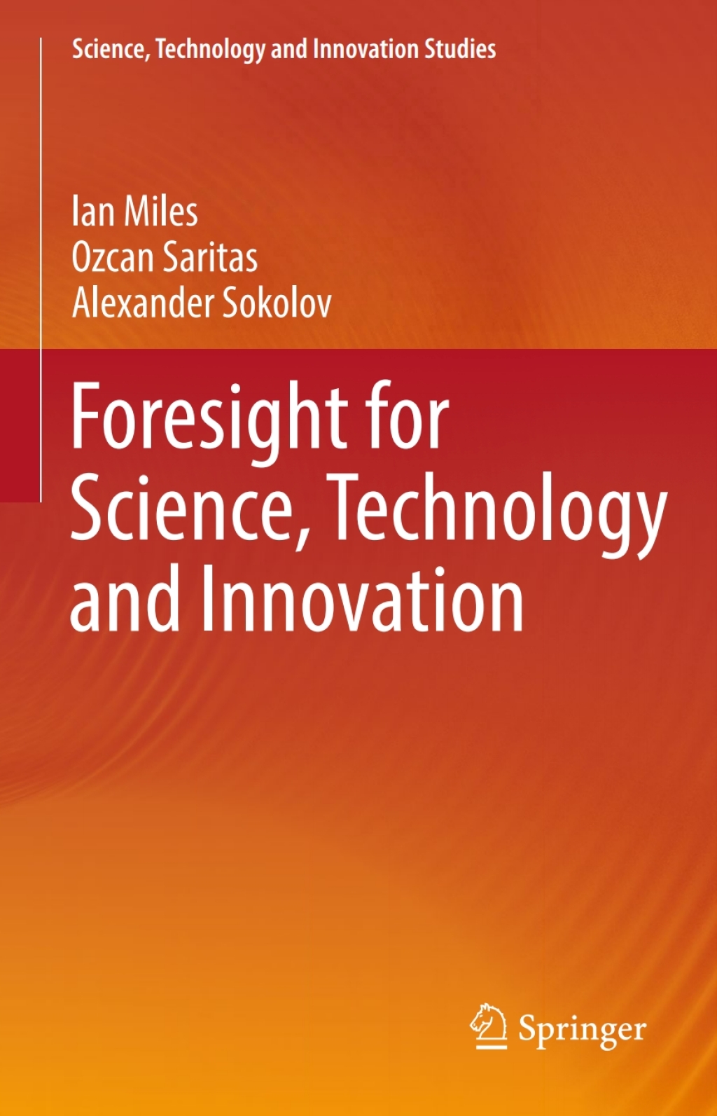 Foresight for Science, Technology and Innovation