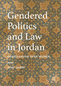 Imagen de portada: Gendered Politics and Law in Jordan 9783319326429