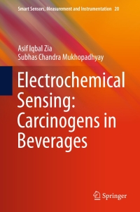 表紙画像: Electrochemical Sensing: Carcinogens in Beverages 9783319326542