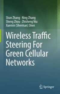 Cover image: Wireless Traffic Steering For Green Cellular Networks 9783319327198