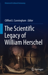 Imagen de portada: The Scientific Legacy of William Herschel 9783319328256
