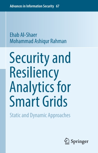 Cover image: Security and Resiliency Analytics for Smart Grids 9783319328706