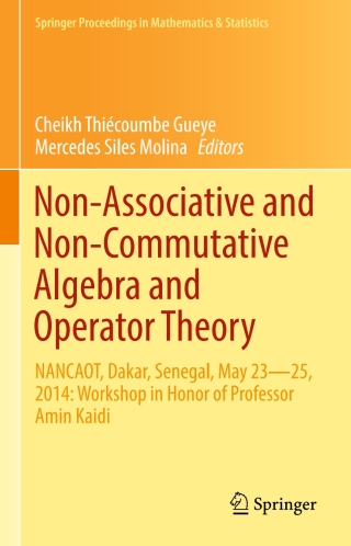 Cover image: Non-Associative and Non-Commutative Algebra and Operator Theory 9783319329000