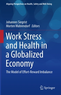 Omslagafbeelding: Work Stress and Health in a Globalized Economy 9783319329352