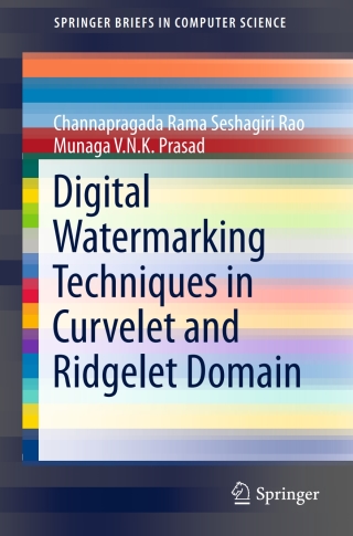 Cover image: Digital Watermarking Techniques in Curvelet and Ridgelet Domain 9783319329505