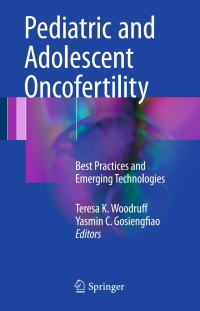 Cover image: Pediatric and Adolescent Oncofertility 9783319329710