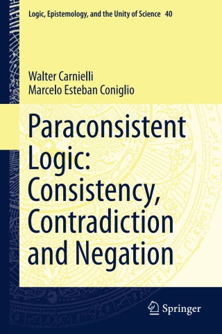Imagen de portada: Paraconsistent Logic: Consistency, Contradiction and Negation 9783319332031