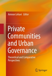 صورة الغلاف: Private Communities and Urban Governance 9783319332093