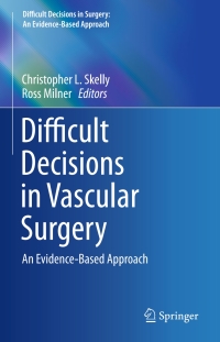 Cover image: Difficult Decisions in Vascular Surgery 9783319332918