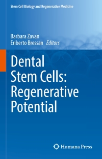 表紙画像: Dental Stem Cells: Regenerative Potential 9783319332970