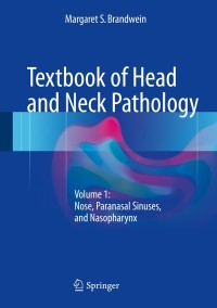 Cover image: Textbook of Head and Neck Pathology 9783319333212