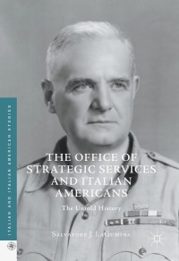 表紙画像: The Office of Strategic Services and Italian Americans 9783319333335