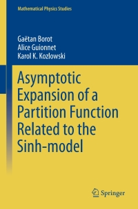 صورة الغلاف: Asymptotic Expansion of a Partition Function Related to the Sinh-model 9783319333786