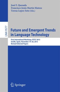 Cover image: Future and Emergent Trends in Language Technology 9783319334998