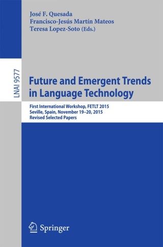 Imagen de portada: Future and Emergent Trends in Language Technology 9783319334998