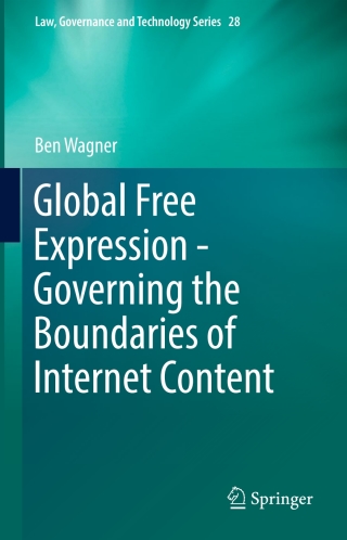 Cover image: Global Free Expression - Governing the Boundaries of Internet Content 9783319335117