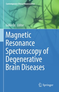 Cover image: Magnetic Resonance Spectroscopy of Degenerative Brain Diseases 9783319335537