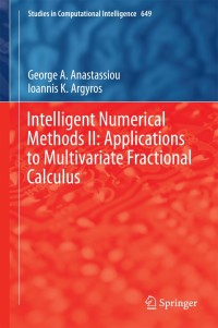 Cover image: Intelligent Numerical Methods II: Applications to Multivariate Fractional Calculus 9783319336053