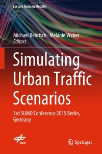 Cover image: Simulating Urban Traffic Scenarios 9783319336145
