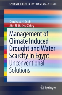 صورة الغلاف: Management of Climate Induced Drought and Water Scarcity in Egypt 9783319336596
