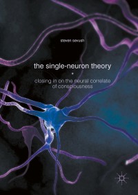 Cover image: The Single-Neuron Theory 9783319337074