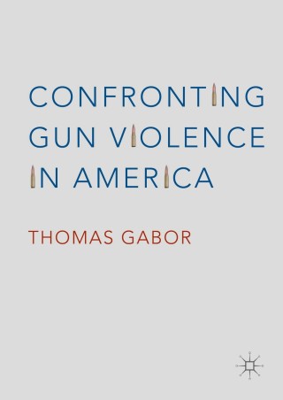 Cover image: Confronting Gun Violence in America 9783319337227