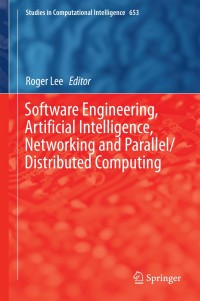 Cover image: Software Engineering, Artificial Intelligence, Networking and Parallel/Distributed Computing 9783319338095