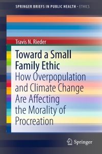 Omslagafbeelding: Toward a Small Family Ethic 9783319338699