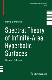 Cover image: Spectral Theory of Infinite-Area Hyperbolic Surfaces 2nd edition 9783319338750