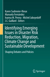 Cover image: Identifying Emerging Issues in Disaster Risk Reduction, Migration, Climate Change and Sustainable Development 9783319338781