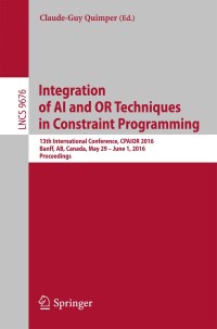 表紙画像: Integration of AI and OR Techniques in Constraint Programming 9783319339535