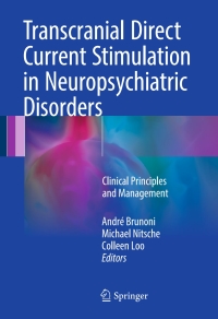 صورة الغلاف: Transcranial Direct Current Stimulation in Neuropsychiatric Disorders 9783319339658