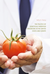 Immagine di copertina: The Politics of Genetically Modified Organisms in the United States and Europe 9783319339832