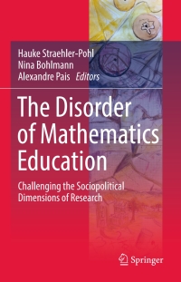 Cover image: The Disorder of Mathematics Education 9783319340050