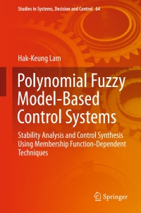 Cover image: Polynomial Fuzzy Model-Based Control Systems 9783319340920