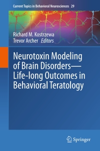 Imagen de portada: Neurotoxin Modeling of Brain Disorders — Life-long Outcomes in Behavioral Teratology 9783319341347