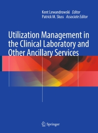 Omslagafbeelding: Utilization Management in the Clinical Laboratory and Other Ancillary Services 9783319341972