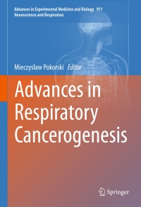 表紙画像: Advances in Respiratory Cancerogenesis 9783319350974