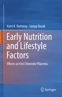 Imagen de portada: Early Nutrition and Lifestyle Factors 9783319388021