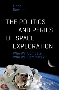 Cover image: The Politics and Perils of Space Exploration 9783319388113