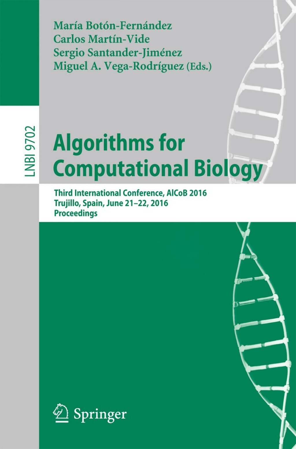 Algorithms for Computational Biology Third International Conference, AlCoB 2016, Trujillo, Spain, June 21-22, 2016, Proceedings