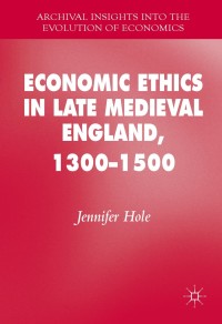 Cover image: Economic Ethics in Late Medieval England, 1300–1500 9783319388595