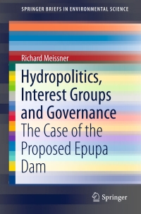 Cover image: Hydropolitics, Interest Groups and Governance 9783319388861