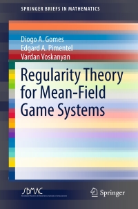 Cover image: Regularity Theory for Mean-Field Game Systems 9783319389325