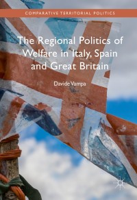 Imagen de portada: The Regional Politics of Welfare in Italy, Spain and Great Britain 9783319390062