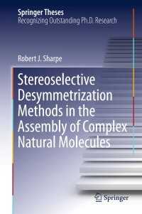 Titelbild: Stereoselective Desymmetrization Methods in the Assembly of Complex Natural Molecules 9783319390246