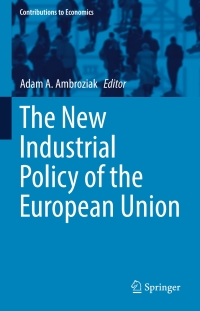 Cover image: The New Industrial Policy of the European Union 9783319390697