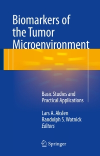 Omslagafbeelding: Biomarkers of the Tumor Microenvironment 9783319391458