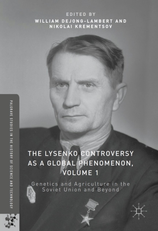 Titelbild: The Lysenko Controversy as a Global Phenomenon, Volume 1 9783319391755