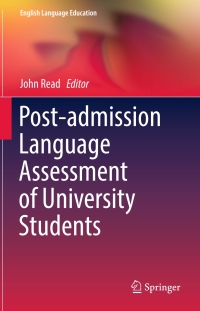 Cover image: Post-admission Language Assessment of University Students 9783319391908